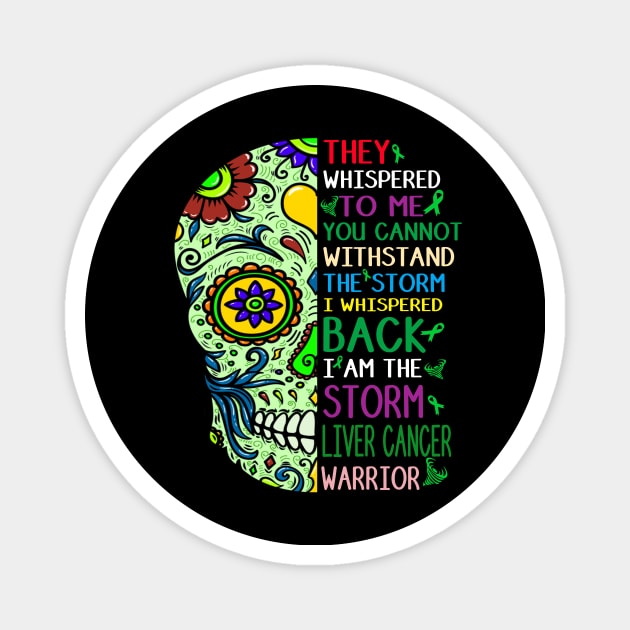 liver cancer skull warrior i am storm Magnet by TeesCircle